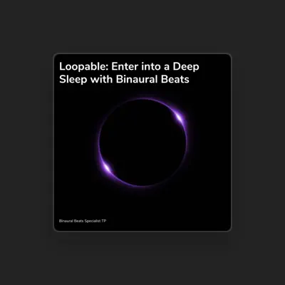 Luister naar Binaural Beats Specialist TP, bekijk muziekvideo's, lees de bio, bekijk de tourdata, en meer!