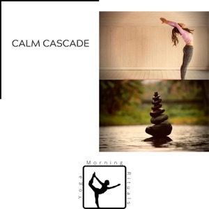 Calm Cascade - EP
