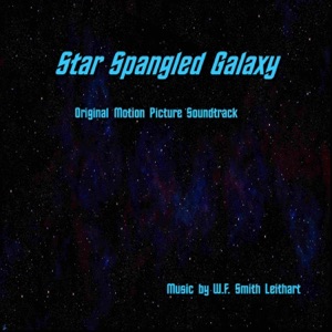 Star Spangled Galaxy (Original Motion Picture Soundtrack)