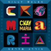 Maria - CKay & Silly Walks Discotheque