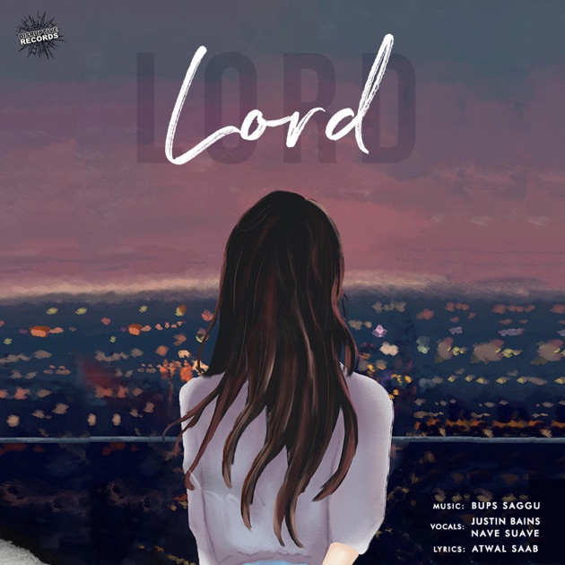 Lord (feat. Justin Bains & Nave Suave) - Morceau par Bups Saggu - Apple  Music