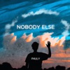 Nobody Else - Single