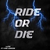 RIDE OR DIE (feat. YXNG GREEXN) - Single