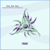 Na Na Na - Single - Flagrant Drvms & Massianello