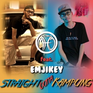 Straight Outta Kampung (feat. Emjikey)