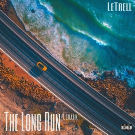 The Long Run (feat. Charm) LeTrell