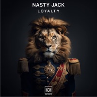 Loyalty - Single - Nasty Jack