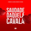 Saudade Daquela Cavala (feat. Mc Pikachu) - Single