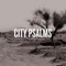 CITY PSALMS - DESERT BLOOMS