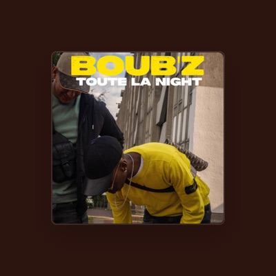 Listen to BOUB'Z, watch music videos, read bio, see tour dates & more!
