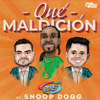 Qué Maldición - Banda MS de Sergio Lizárraga & Snoop Dogg