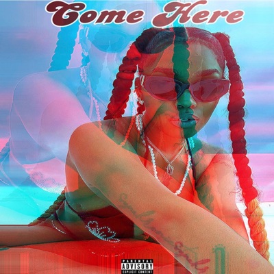 Come Here - Single
