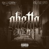 Ghetto (feat. Big Sad 1900) - Single