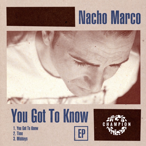 You Got to Know - Single