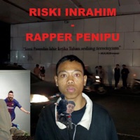 RAPPER PENIPU - Single - Riski Inrahim