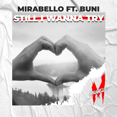 Still I wanna try (feat. Buni) - Single