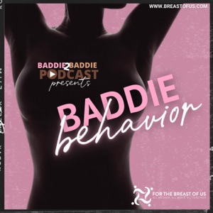 Baddie Behavior/ Introduction - Single