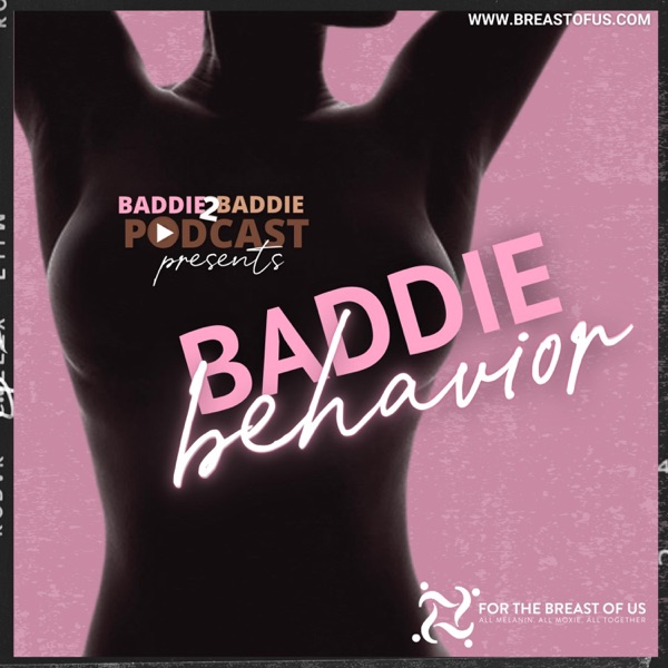 Baddie Behavior/ Introduction - Single