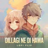 Dillagi Ne Di Hawa (Lofi Flip) - Single