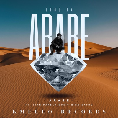 COMO UN ARABE (feat. Tiam, Panela Music & Niño Sacro) - Single