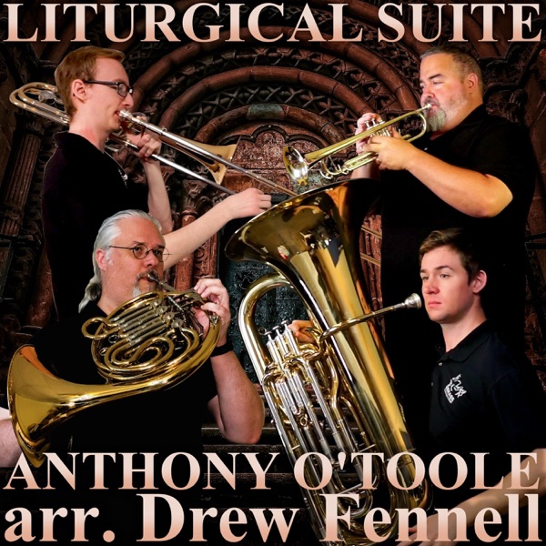 Liturgical Suite (feat. Brian Kelley, Lukas Helsel, Jason Allison & Drew Fennell)