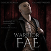 Warrior Fae: Ruthless Boys of the Zodiac, Book 5 (Unabridged) - Caroline Peckham & Susanne Valenti