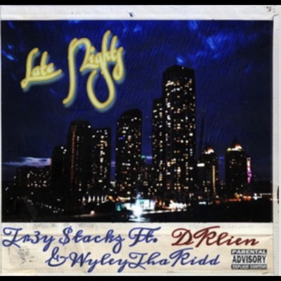 Late Nights (feat. Dklien & WyleyThaKidd) - Single