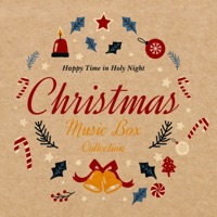 Happy Time in Holy Night; Christmas Music Box Collection