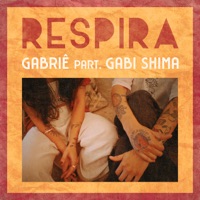 Respira - Single - Gabriê & Gabi Shima