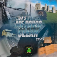 Me Pongo Clean (Coste) - Single - LEGION LV