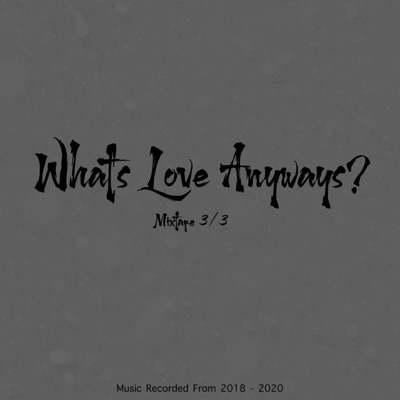 What's Love Anyways?