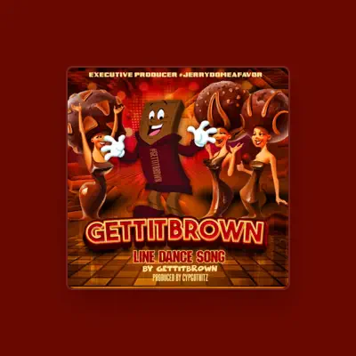 Listen to GettItBrown, watch music videos, read bio, see tour dates & more!