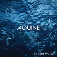 AQUINE - Water Wind