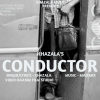 CONDUCTOR - Single - Khazala & Mad Mix