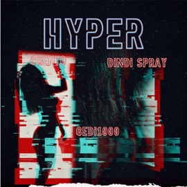 Hyper (feat. Dindi spray & Gedi1000) Chento