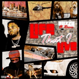 Life That I Live Blizzy & Rucci