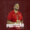 Proteção (feat. DJ C3) - Single