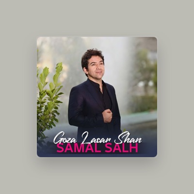 Listen to Samal Salh, watch music videos, read bio, see tour dates & more!