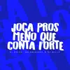 Stream & download Joga Pros Meno Que Conta Forte