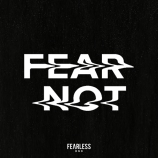 Fearless BND Fear Not (Spoken Word)