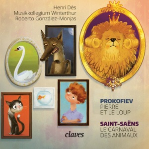 Prokofiev: Pierre et le Loup, Op. 67 - Saint-Saëns: Le Carnaval des animaux
