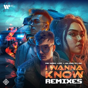 I Wanna Know (Remixes) - Single