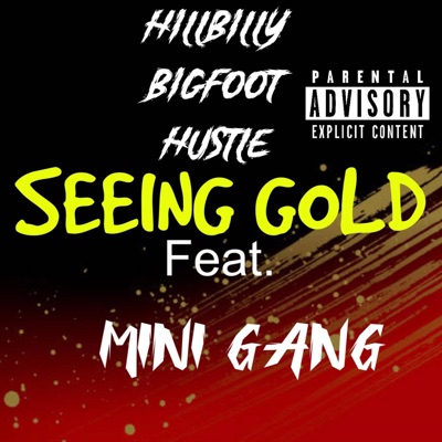 Seeing Gold (feat. Mini Gang) - Single