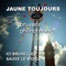 Sauve Le World (feat. Brussels Philharmonic) - Jaune Toujours lyrics