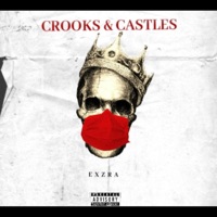 Crooks & Castles - Single - Exzra