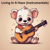 Living In A Haze (Instrumental) artwork