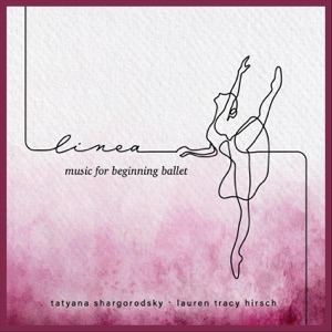 Linea: Music for Beginning Ballet