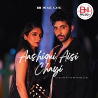 Aashiqui Aisi Chayi - Single - Manny Verma & Shikha Joshi
