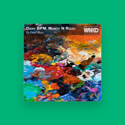 Listen to Dany Bpm, watch music videos, read bio, see tour dates & more!