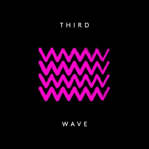 Third Wave - Single